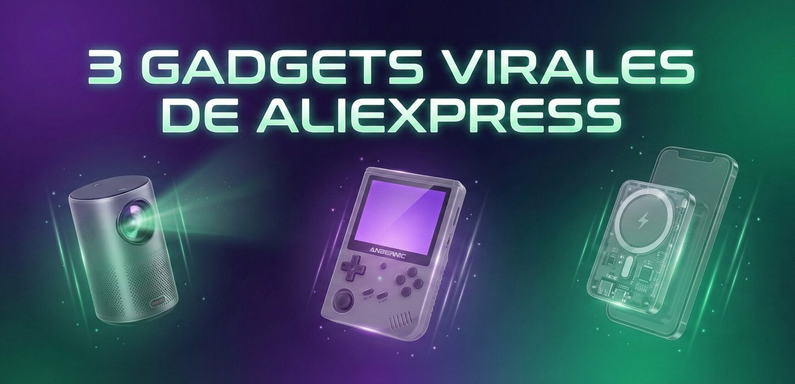 "Banner estilo futurista en tonos morados y verdes con el título 3 Gadgets Virales de AliExpress, ilustrando un proyector, una consola retro y un cargador transparente."